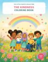 The Kindness Coloring Book (The Little Hearts Collection)