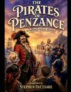 The Pirates of Penzance: An Immersive Musical Adventure