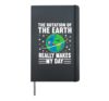 The Rotation Of The Earth Really Makes My Day Earth Day Hardcover Journal, Black