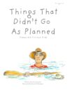Things That Didn't Go As Planned: Poems for Curious Kids