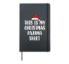 This Is My Christmas Pajama Shirt Hardcover Journal, Black