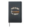 This Is Not A Drill Hammer Carpenter Contractor Handyman DIY Hardcover Journal, Black