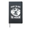 Toboggan piste READY TO SLED THIS WEEKEND FUNNY Sledge Hardcover Journal, Black