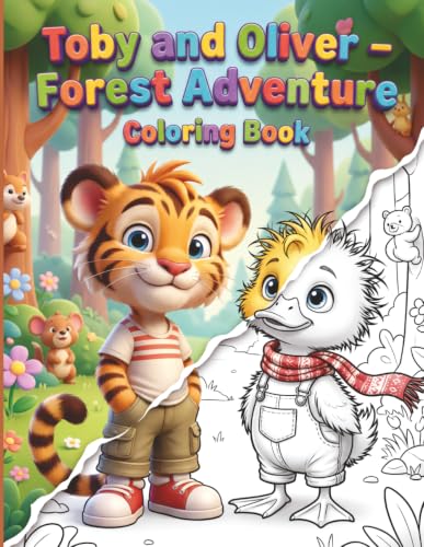 Toby and Oliver – Forest Adventure Coloring Book: An Educational Story & Woodland Safety Coloring Book for Kids Ages 4-8 | Fun Survival Rules, Animal Friends, and Screen-Free Mindfulness Activity