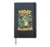 Today I Feel Like Alligator Funny Cute Kids Cartoon Gator Hardcover Journal, Black