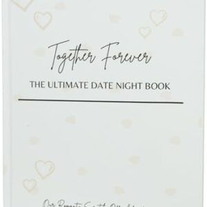 Together Forever Scratch-Off Date Night Book – 60 Unique & Romantic Date Ideas for Couples | Anniversary, Wedding, Valentine’s Gift, Couples Games, Memory Journal (11" x 9")