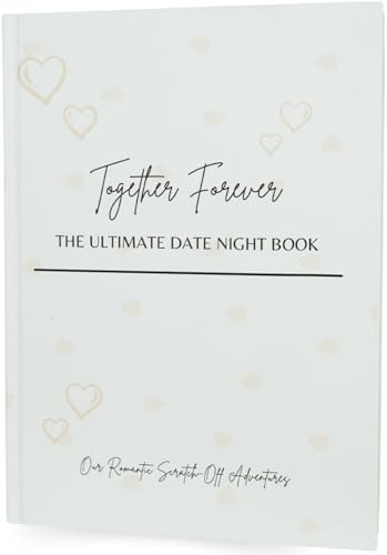 Together Forever Scratch-Off Date Night Book – 60 Unique & Romantic Date Ideas for Couples | Anniversary, Wedding, Valentine’s Gift, Couples Games, Memory Journal (11" x 9")
