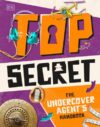 Top Secret: The Undercover Agent's Handbook