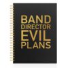 TQLIUOL Band Director Evil Plans Spiral Hardcover Journal Black Gold College Ruled Lined Notebook, Funny Band Director Notebook for Men Women, Music Teacher Appreciation Journal Gifts