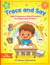 Trace and Say: High Frequency Word Practice for Beginning Writers