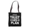 Trust His Plan Tote Bag