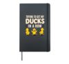 Trying to Get My Ducks in A Row Funny Teacher Back to School Hardcover Journal, Black