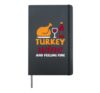 Turkey Wine Feeling Fine Funny Thanksgiving Dinner Men Women Hardcover Journal, Black