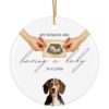 Tvvinkle Treeing Walker Coonhound Dog Personalized Custom Date Ceramic Ornament, My Humans are Having A Baby Ultrasound Sonogram Pregnancy Announcement, Expecting Parents Keepsake Gift