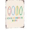 Vintage Metal Signs California Dude Surfboard Wall Decor 8x12 In