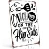 Vintage Metal Signs Catch You On The Flip Side Wall Decor 8x12 In