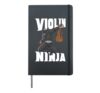 Violin Violinist Ninja Violin Ninja Hardcover Journal, Black