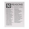 VTXPJISKB Motivational Gym Poster 50 Reasons to Exercise Inspirational Wall-Art for Home Office Workout Room(Unframed,12x18inch(30x45cm))