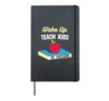 Wake Up Teach Kids Be Awesome - Teacher Hardcover Journal, Black