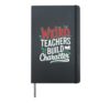 Weird Teachers Build Character Hardcover Journal, Black