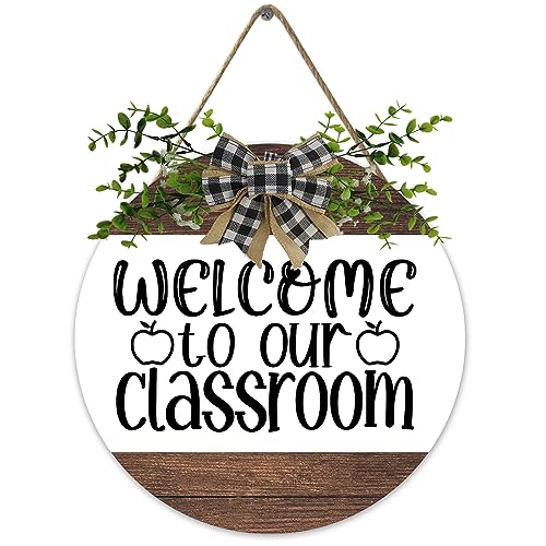 Welcome To Our Classroom Front Door Sign - Funny Wreaths Hanging Wooden Plaque Decoration - Round Rustic Farmhouse Porch Decor 12 x 12 Inch