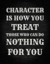 WESTERN DREAMS Character Quote Wall Art Print, How You Treat People Motivational Poster for Classroom, Office, Home or Teacher Decor, 18 x 24 Inches