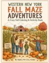 Western New York Cozy Fall Adventures: A coloring, Maze & activity Book for kids and Families (Freya’s Cozy Adventures)