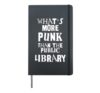What's More Punk Than The Public Library Literacy Rebel Hardcover Journal, Black