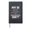 When You Could Just Be Quiet Shirt Motivational Inspire Gift Hardcover Journal, Black