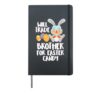 Will Trade Brother for Easter Candy Funny Kids Design Hardcover Journal, Black