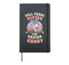 Will Trade Sister for Easter Candy Cute Bunny Easter Hardcover Journal, Black