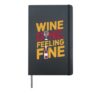 Wine Dine Feeling Fine - Red Wine Lover Hardcover Journal, Black
