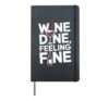 Wine Dine Feeling Fine - Red Wine Lover Hardcover Journal, Black