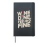 Wine Dine Feeling Fine - Wine Lover Hardcover Journal, Black