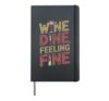 Wine Dine Feeling Fine - Wine Lover Hardcover Journal, Black