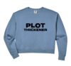 Womens Plot Thickener Fun Book Fair Book Lover Joke Comfort Colors Crop Sweatshirt