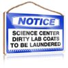 Wood Sign Decor Notice Science Center Dirty Lab Coats To Be Laundered Wooden Sign Back Yard Decorations Fall Front Door Decor(23X35CM)