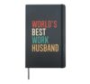 Worlds Best Work Husband Funny Co-Worker Work Spouse Hardcover Journal, Black