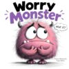 Worry Monster: A Children's Picture Book About Worry, Anxiety, and Big Feelings for Kids Ages 3-7 | Calming Strategies, Overthinking, Bedtime Fears, and Brave Little Steps (Monster Feelings)