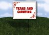 Years And Counting Red Frame With Hearts Double Sided 18x24 in. Yard Road Sign