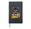 Yes, I'm with crazy Cartoon Pet Dog Breed Miniature Pinscher Hardcover Journal, Black
