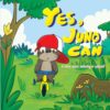 Yes, Juno Can!: A little otter's story about believing in yourself and never giving up.