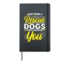You Don't Rescue Dogs They Rescue You Animal Rescuer Hardcover Journal, Black