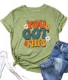 You Got This Shirt Women Teacher Graphic Testing Tshirts Funny Back to School Encouraging Short Sleeve Tees Tops Green
