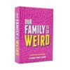 ZMoal Our Family is So Weird [A Card Game to Decide Who's Most Likely