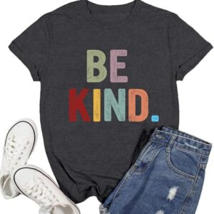 Ascrazy Be Kind Shirt for Women Kindness T-Shirt Inspirational Teacher Tee Tops