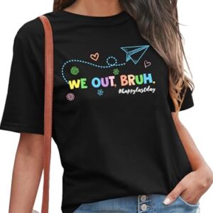 Bruh We Out Teachers Shirt for Women Last Day of School Tshirt End of The School Year Tee Schools Out Life Summer Tops