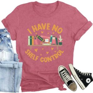 CQF Women Book Lover Shirt I Have No Shelf Control T-Shirt for Teacher Casual Librarian Reading Tee Top