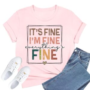 FlowFem Be Kind Shirts Women I'm Fine T-Shirt Kindness Teacher Tee Tops