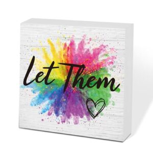 Let Them Wooden Sign, Desk Decorations For Women Office, 5x5 Inch Colorful Splash Funny Office Decor Wood Box Sign, Desk Shelf Cubicle Accessories, Appreciation Gifts for Coworkers Boss, 03